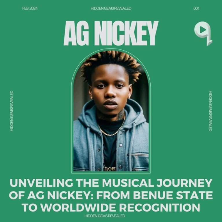 Unveiling the Musical Journey of AG Nickey: From Benue State to Worldwide Recognition