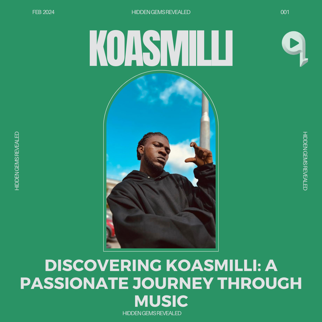 Entertainment – Discovering Koasmilli: A Passionate Journey Through Music