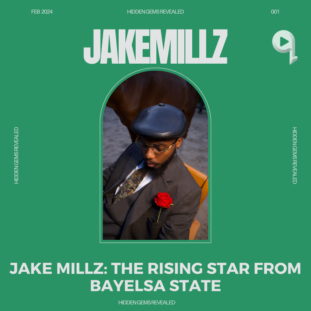 Entertainment – Jake Millz: The Rising Star from Bayelsa State