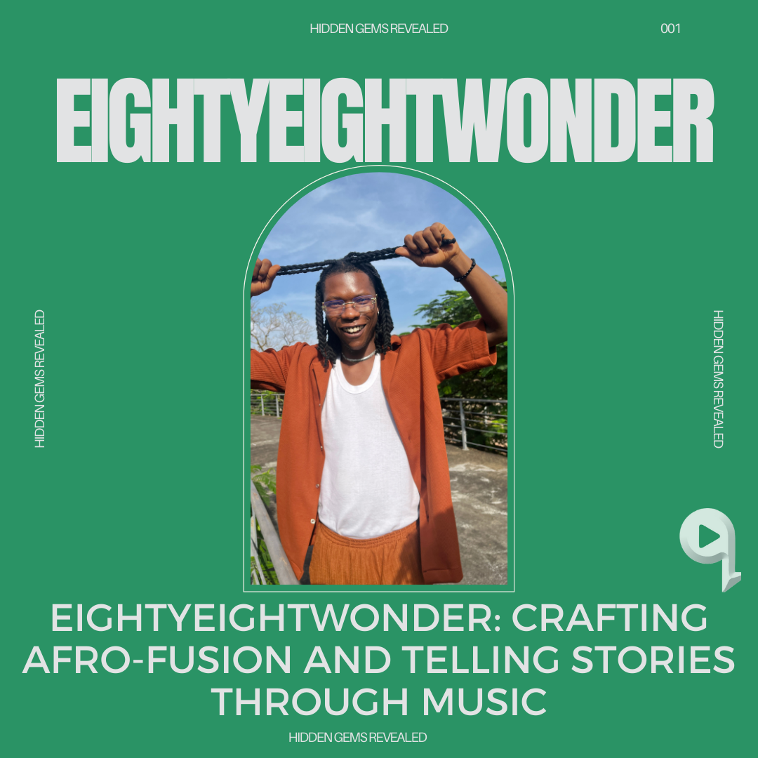 Entertainment – Eightyeightwonder: Crafting Afro-Fusion and Telling Stories Through Music